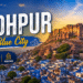 Discover Jodhpur attractions from palaces to vibrant street bazaars