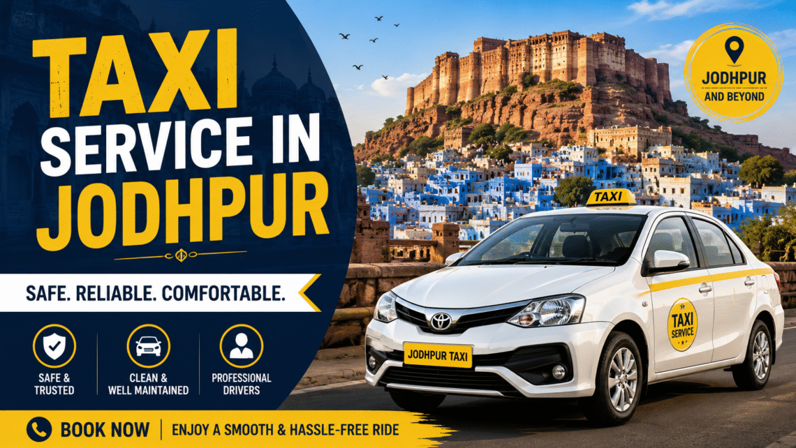 Premium taxi service in Jodhpur for sightseeing tours and long-distance travel with comfortable cars and professional drivers.