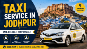 Premium taxi service in Jodhpur for sightseeing tours and long-distance travel with comfortable cars and professional drivers.