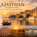 Complete Rajasthan tour guide showcasing Jaipur, Udaipur, Jodhpur, Jaisalmer, forts, palaces, lakes, and desert landscapes.